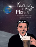 Read Pdf Knowing the Right Moment: A Collection of Short Stories