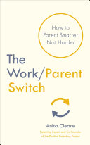 Read Pdf The Work/Parent Switch