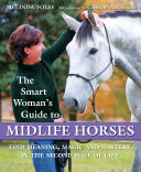 Read Pdf The Smart Woman's Guide to Midlife Horses