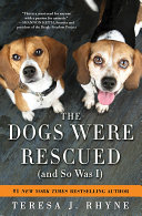 Read Pdf The Dogs Were Rescued (And So Was I)