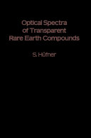 Optical Spectra of Transparent Rare Earth Compounds Book