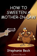 How to Sweeten a Mother-in-Law pdf