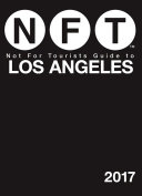 Not For Tourists Guide to Los Angeles 2017 pdf