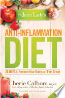 The Juice Lady S Anti Inflammation Diet