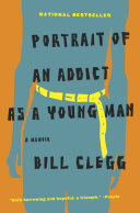 Portrait of an Addict as a Young Man pdf