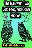 Read Pdf The Man with Two Left Feet, and Other Stories
