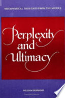Perplexity and Ultimacy
