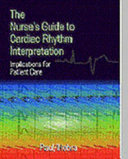 The Nurse S Guide To Cardiac Rhythm Interpretation