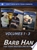 Don T Mess With Texas Cowboys Volumes 1 3