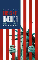 This Is Not America pdf