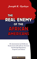 The Real Enemy of the African Americans