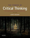 The Power of Critical Thinking: Effective Reasoning about Ordinary and Extraordinary Claims