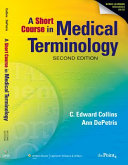 A Short Course In Medical Terminology