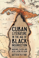 Read Pdf Cuban Literature in the Age of Black Insurrection