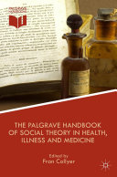 Read Pdf The Palgrave Handbook of Social Theory in Health, Illness and Medicine