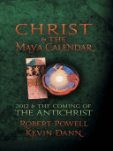 Christ & The Maya Calendar