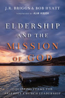 Read Pdf Eldership and the Mission of God