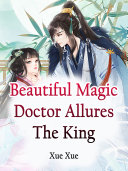Read Pdf Beautiful Magic Doctor Allures The King
