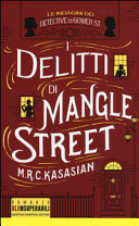 I delitti di Mangle Street. Le indagini dei detective di Gower Street Book Cover