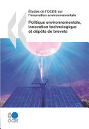 Read Pdf Études de l'OCDE sur l'innovation environnementale Politique environnementale, innovation technologique et dépôts de brevets