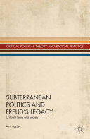 Read Pdf Subterranean Politics and Freud’s Legacy