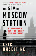 Read Pdf The Spy in Moscow Station