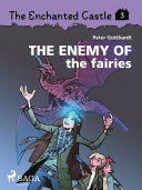 Read Pdf The Enchanted Castle 3 - The Enemy of the Fairies