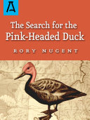 The Search for the Pink-Headed Duck pdf