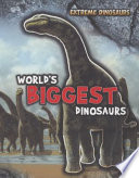 World's Biggest Dinosaurs book image