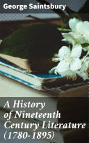 Read Pdf A History of Nineteenth Century Literature (1780-1895)