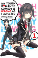 Read Pdf My Youth Romantic Comedy Is Wrong, As I Expected, Vol. 1 (light novel)