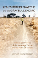 Read Pdf Remembering Nayeche and the Gray Bull Engiro