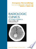 Emergency Neuroradiology An Issue Of Radiologic Clinics Of North America E Book