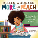 Read Pdf More Than Peach (Bellen Woodard Original Picture Book)