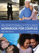 An Emotionally Focused Workbook For Couples