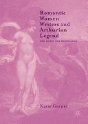 Read Pdf Romantic Women Writers and Arthurian Legend