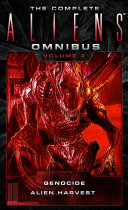 Read Pdf The Complete Aliens Omnibus: Volume Two (Genocide, Alien Harvest)