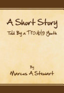 Read Pdf A Short Story Told By a Trouble Youth