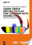 Users Needs Report On Play For Children With Disabilities
