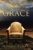 Approaching the Throne of Grace