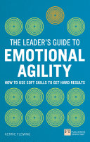 The Leader's Guide to Emotional Agility (Emotional Intelligence) pdf