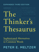 Read Pdf The Thinker's Thesaurus: Sophisticated Alternatives to Common Words (Expanded Third Edition)