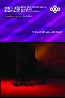 MicroBionic: Radical Electronic Music and Sound Art in the 21st Century pdf