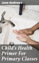 Read Pdf Child's Health Primer For Primary Classes