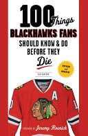 Read Pdf 100 Things Blackhawks Fans Should Know & Do Before They Die