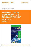 Clinical Companion For Fundamentals Of Nursing Pageburst E Book On Vitalsource