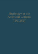 Read Pdf Physiology in the American Context, 1850-1940