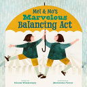 Mel and Mo's Marvelous Balancing Act