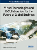 Read Pdf Virtual Technologies and E-Collaboration for the Future of Global Business