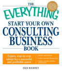 Read Pdf The Everything Start Your Own Consulting Business Book